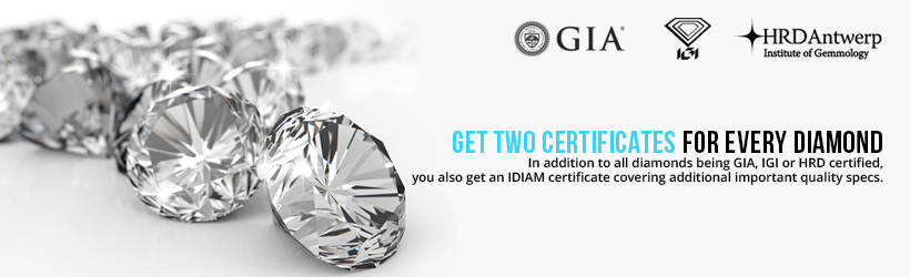 Get Two Certificates For Every Diamond